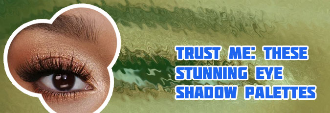 Eyeshadow looks for brown eyes